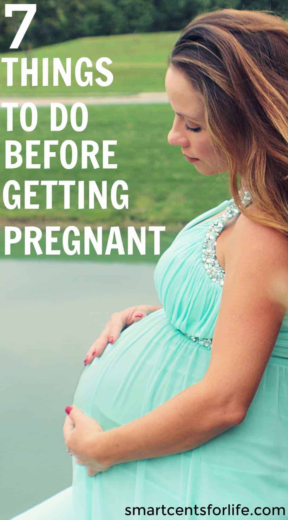 7 Things To Do Before Getting Pregnant