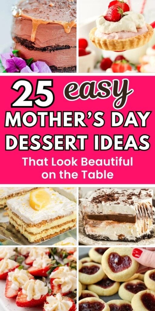 Easy Mother’s Day desserts collage featuring chocolate cake, strawberry tart, lemon layered dessert, cheesecake, strawberry treats, and heart jam cookies