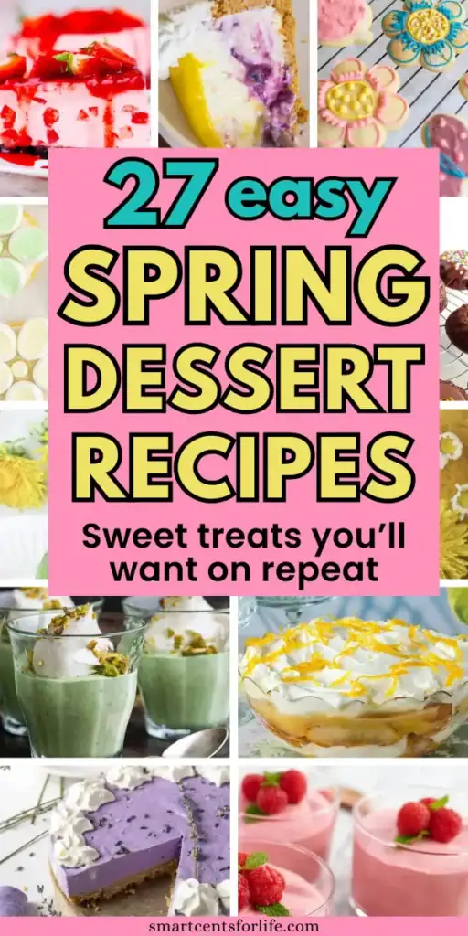 27 easy spring dessert recipes featuring fresh fruit desserts, no-bake treats, and simple sweet recipes perfect for spring gatherings and everyday desserts